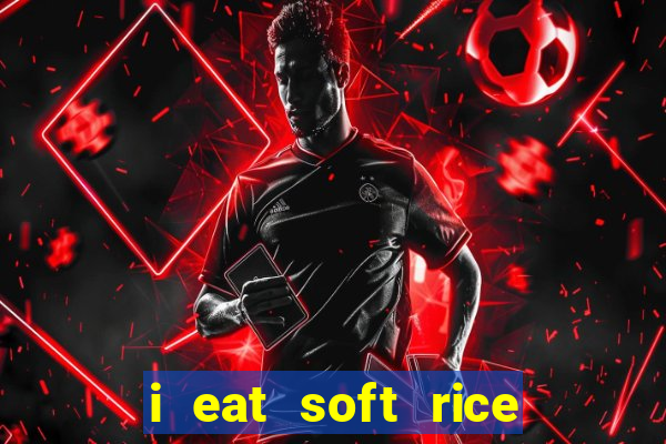 i eat soft rice in another world pt br